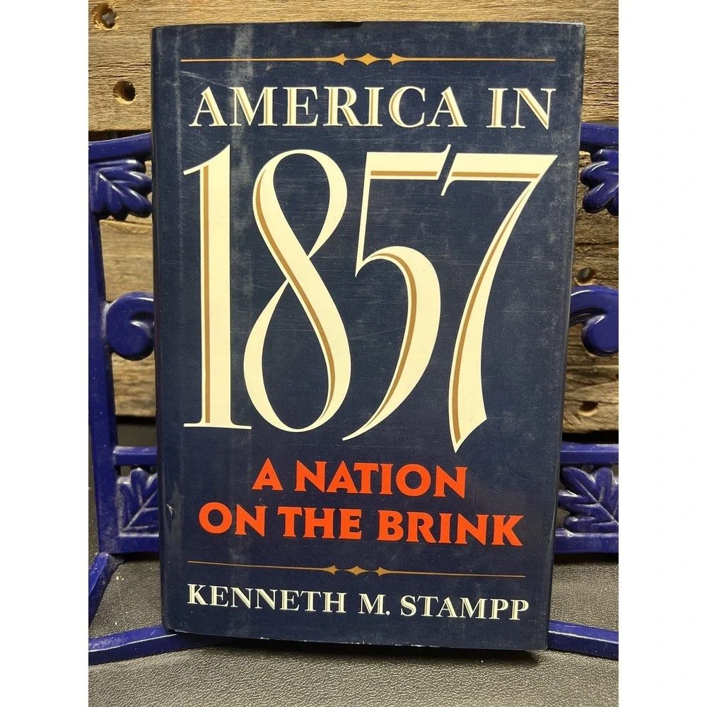 America in 1857: A Nation on the Brink 1990 Kenneth M.‎ Stampp HC/DJ 1st
